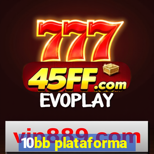 10bb plataforma
